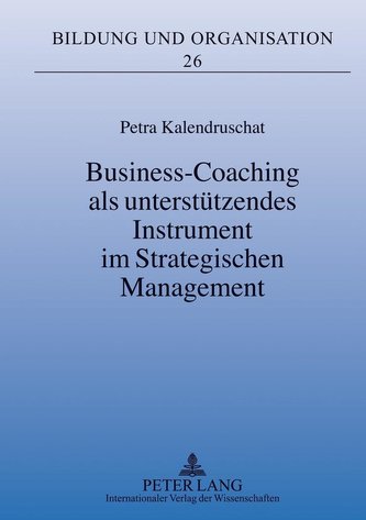 Business-Coaching als unterstützendes Instrument im Strategischen Management