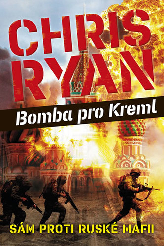 Bomba pro Kreml - Sám proti ruské mafii Bomba pro Kreml - Sám proti ruské mafii