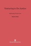 Venturing to Do Justice