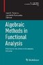 Algebraic Methods in Functional Analysis