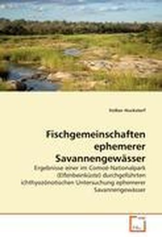 Fischgemeinschaften ephemerer Savannengewässer