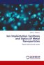 Ion Implantation Synthesis and Optics of Metal Nanoparticles