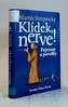 Klídek, nerve!
