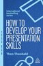 How to Develop Your Presentation Skills