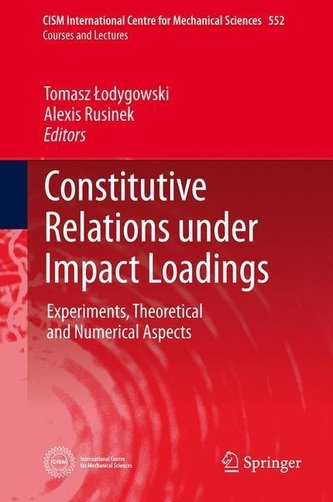 Constitutive Relations under Impact Loadings