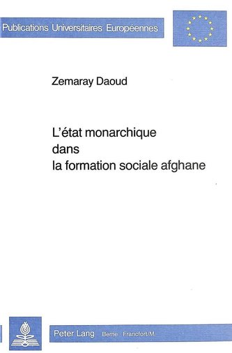 L'Etat monarchique dans la formation sociale afghane