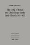 The Song of Songs and Christology in the Early Church