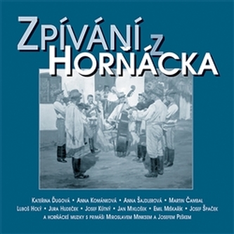 Zpívání z Horňácka & bonus CD (2CD)