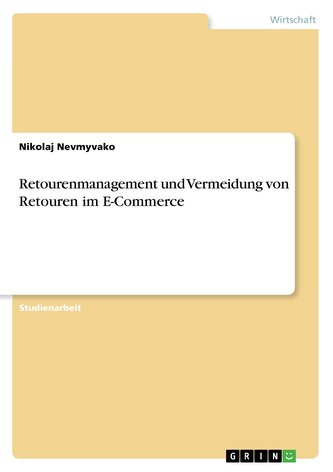 Retourenmanagement und Vermeidung von Retouren im E-Commerce
