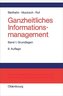 Ganzheitliches Informationsmanagement Band 1