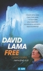 David Lama FREE: Cerro Torre, nemožné a já