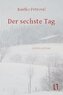Der sechste Tag