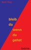 bleib da wenn du gehst