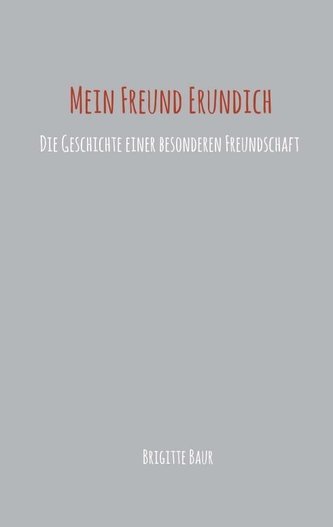Mein Freund Erundich