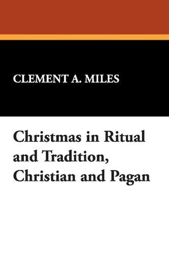 Christmas in Ritual and Tradition, Christian and Pagan