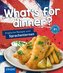 What's for dinner?