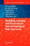 Modeling, Learning, and Processing of Text Technological Data Structures