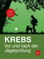 Vor und nach der Jägerprüfung
