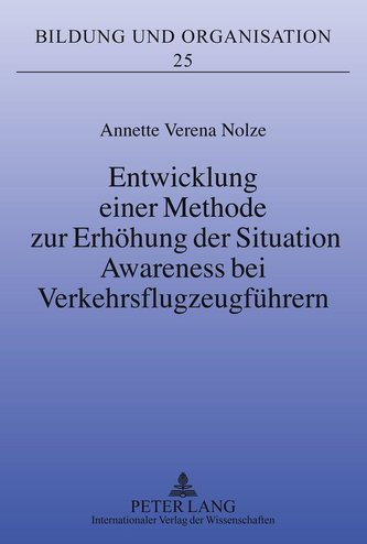 Entwicklung einer Methode zur Erhöhung der Situation Awareness bei Verkehrsflugzeugführern