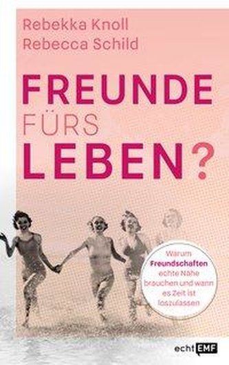Freunde fürs Leben?