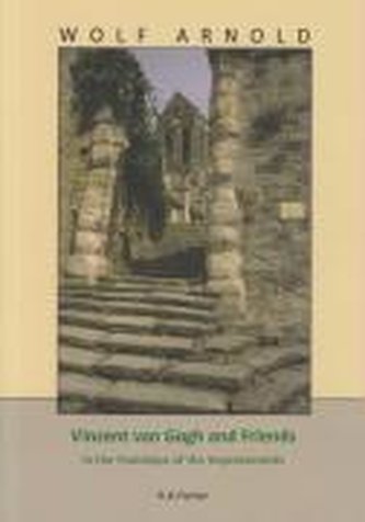 Vincent van Gogh and Friends