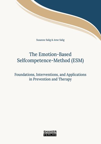 The Emotion-Based Selfcompetence-Method (ESM)
