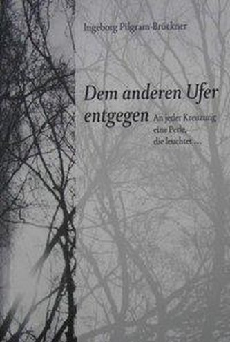 Dem anderen Ufer entgegen