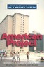 American Project: The Rise and Fall of a Modern Ghetto
