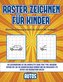 Bleistiftzeichnung Schritt für Schritt für Anfänger (Raster zeichnen für Kinder - Autos): Dieses Buch bringt Kindern bei, wie ma