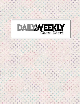 Daily & Weekly Chore Chart