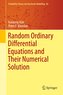 Random Ordinary Differential Equations and their Numerical Solution