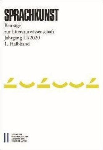 Sprachkunst. Beiträge zur Literaturwissenschaft / Sprachkunst 51/2020 1. Halbband