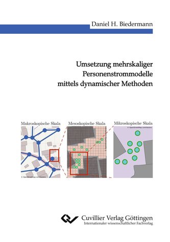 Umsetzung mehrskaliger Personenstrommodelle mittels dynamischer Methoden