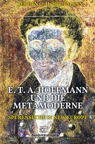 E. T. A. Hoffmann und die Metamoderne