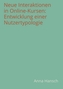 Neue Interaktionen in Online-Kursen: Entwicklung einer Nutzertypologie