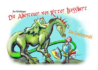 Die Abenteuer von Ritter Bussibert