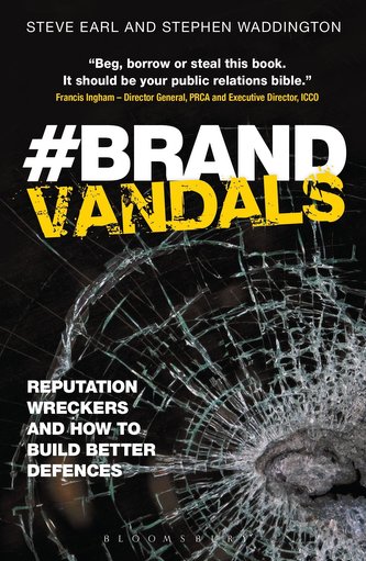 Brand Vandals: Reputation Wreckers and How to Build Better Defences