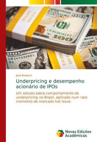 Underpricing e desempenho acionário de IPOs