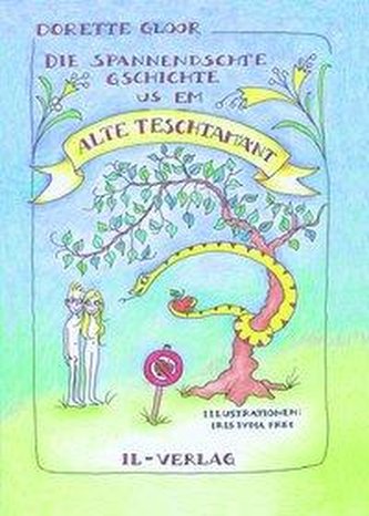 Die spannendschte Gschichte us em Alte Teschtamänt