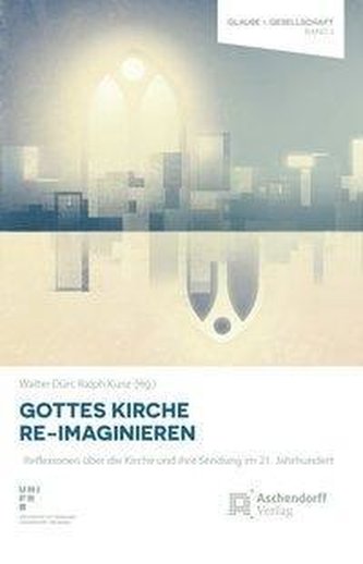 Gottes Kirche Re-Imaginieren