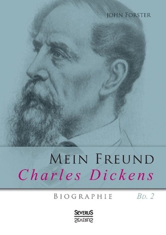 Mein Freund Charles Dickens. Zweiter Band