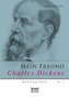 Mein Freund Charles Dickens. Zweiter Band