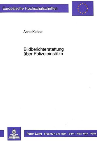 Bildberichterstattung über Polizeieinsätze