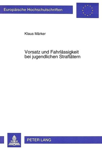 Vorsatz und Fahrlässigkeit bei jugendlichen Straftätern