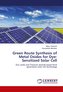Green Route Synthesis of Metal Oxides for Dye-Sensitized Solar Cell