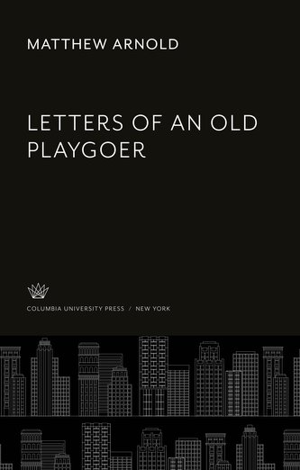 Letters of an Old Playgoer