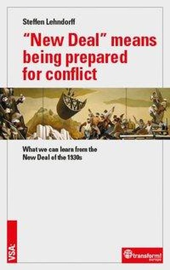 \"New Deal\" means being prepared for conflict