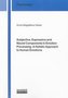 Subjective, Expressive and Neural Components in Emotion Processing: A Holistic Approach to Human Emotions