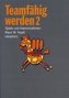 Teamfähig werden 2
