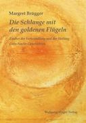 Die Schlange mit den goldenen Flügeln
